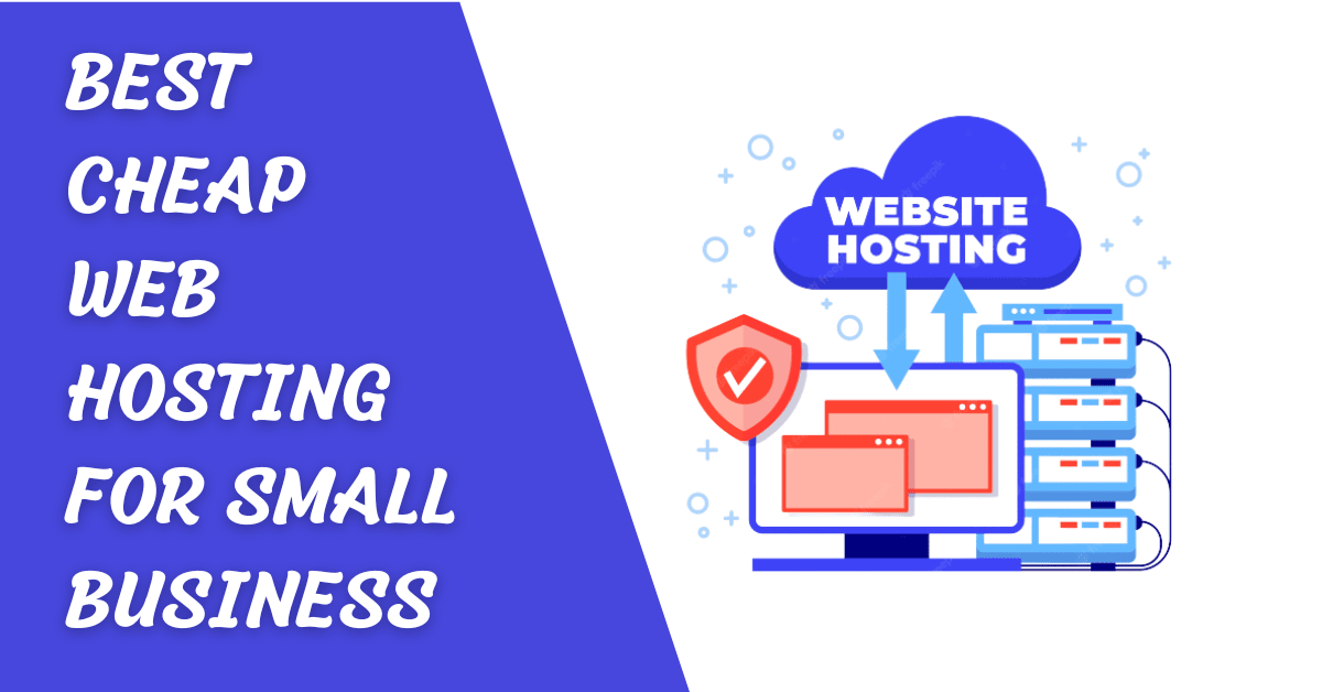Best Cheap Web Hosting for Small Business