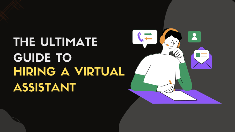 The Ultimate Guide to Hiring a Virtual Assistant
